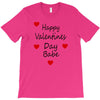 happy valenties day babe T-Shirt