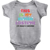 This Is My Human Costume I'm Really A Unicorn Baby Bodysuit