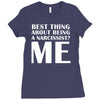 best thing about being a narcissist Ladies Fitted T-Shirt