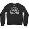 drunk on dreaming Crewneck Sweatshirt
