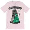 caffeinate! T-Shirt
