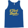 i text back Tank Top