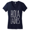 hola ladies   cool hip funny Women's V-Neck T-Shirt
