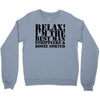 relax! i'm the best man Crewneck Sweatshirt