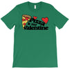 pizza is my valentine T-Shirt