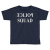 police squad (2) Toddler T-shirt