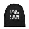 techno for an answer Baby Beanies
