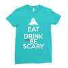 eat drink and be scary Ladies Fitted T-Shirt