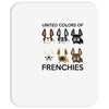 united color of frenchies Mousepad