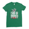 Life After Death Touch My Granddaughter And Find Out Ladies Fitted T-Shirt