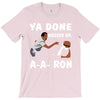 ya done messed up. T-Shirt