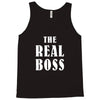 The Boss - The Real Boss Tank Top