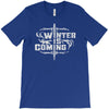 winter is coming T-Shirt