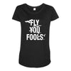 Fly You Fools Maternity Scoop Neck T-shirt