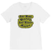 aint mama happy aint nobody happy V-Neck Tee