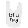 let us pray (2) Baby Bibs