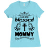 I Am One Blessed Mommy Ladies Fitted T-Shirt