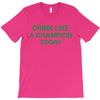 drink like T-Shirt