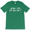 How You Doin of The Friends Parody T-Shirt