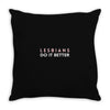 Lesbians Do It Better Throw Pillow