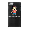 you're pretty great iPhone 7 Case