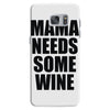 mamma needs some vino divertente Samsung Galaxy S7