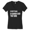 everything Women's V-Neck T-Shirt