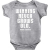 Winning Never Grows Old Baby Onesie