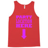 party location here Tank Top