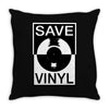 save the vinyl Throw Pillow