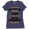 Super Cool Son Of A Freaking Awesome Mom Ladies Fitted T-Shirt