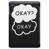 okay okay iPad Mini