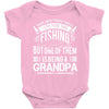 There Aren't  Many Things I Love More Than Fishing Baby Bodysuit