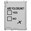 are you drunk check iPad 3 and 4 Case