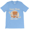 take it easy T-Shirt