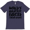 worlds greatest father i mean.. T-Shirt