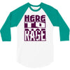 here to rage 3/4 Sleeve Shirt