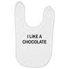 i like a chocolte Baby Bibs