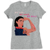 Women's March We Cab We Have We Will Ladies Fitted T-Shirt