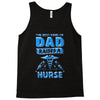 proud dad nurse Tank Top