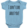i don'tcare about you Baby Bodysuit