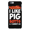 i like pig butts and i cannot lie iPhone 6 Plus/6s Plus Case