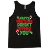 happy whatever doesn't offend you Tank Top