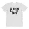 Go Ahead Call The Cops All Over Women's T-shirt