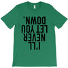 i'll never let you down T-Shirt
