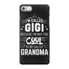 I Am Called Gigi... iPhone 7 Case