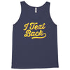 i text back Tank Top