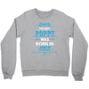 The Best Poppy Was Born In July Crewneck Sweatshirt