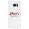 Don't Bother Me Samsung Galaxy S7 Edge