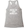 wake up work out Racerback Tank